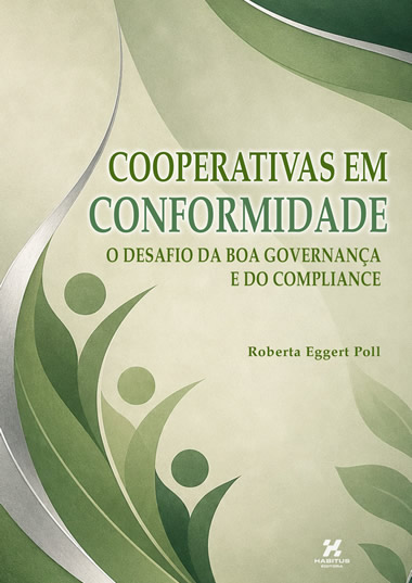 Cooperativas em conformidade: o desafio da boa governança e do compliance
